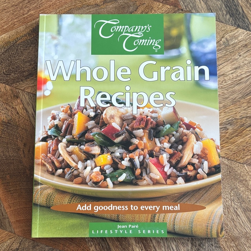 Company’s Coming Whole Grain Recipes Cookbook